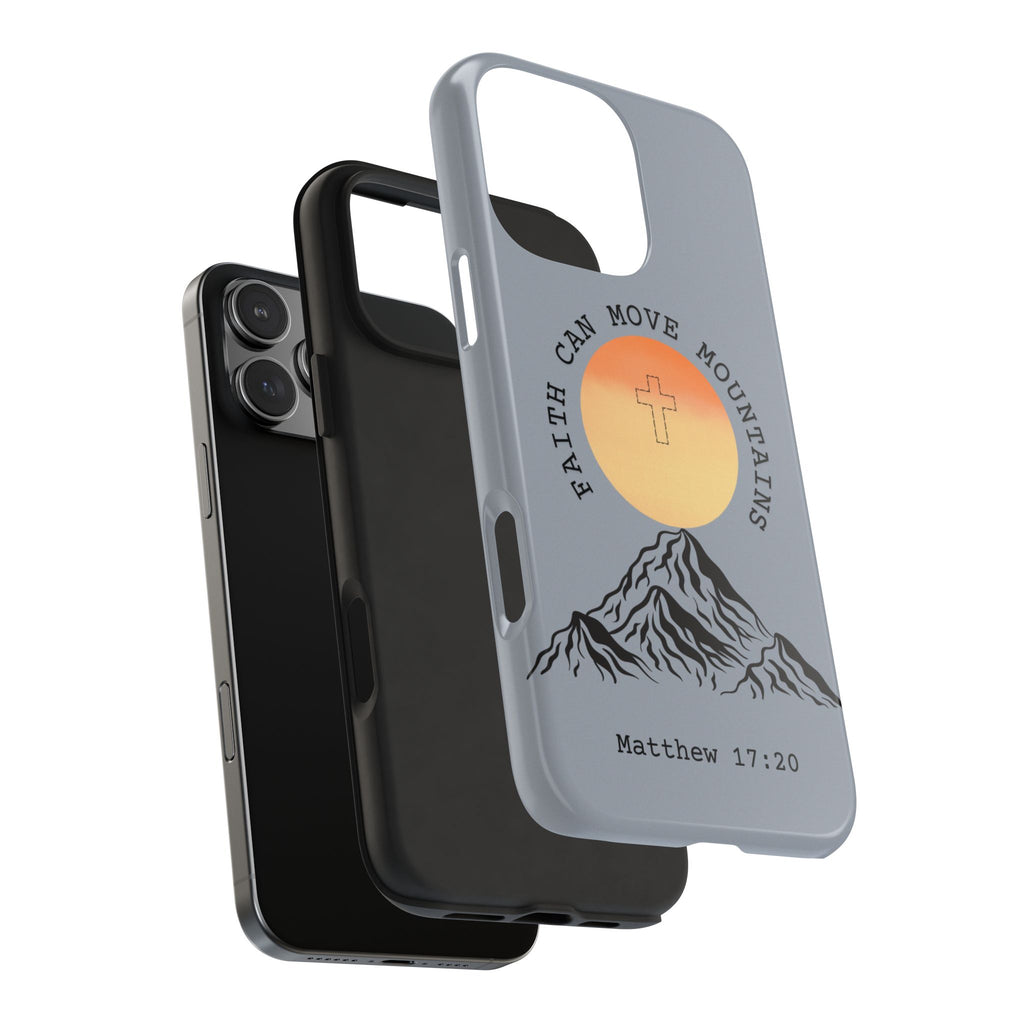 Faith Can Move Mountains Phone Case — Matthew 17:20 Christian Protective Cover