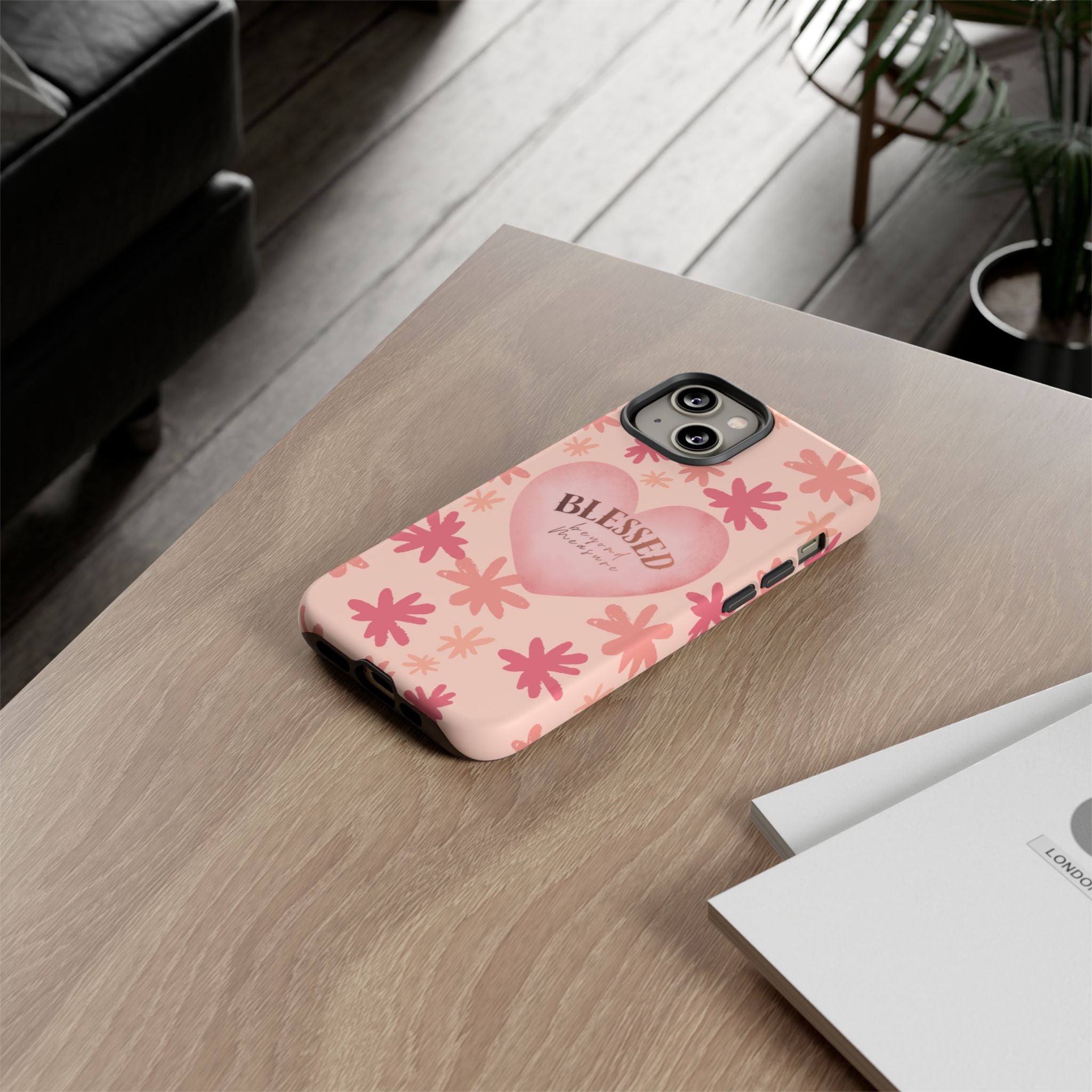 Blessed Heart Floral Phone Case — Pink 'Blessed Beyond Measure' Protective Tough Case