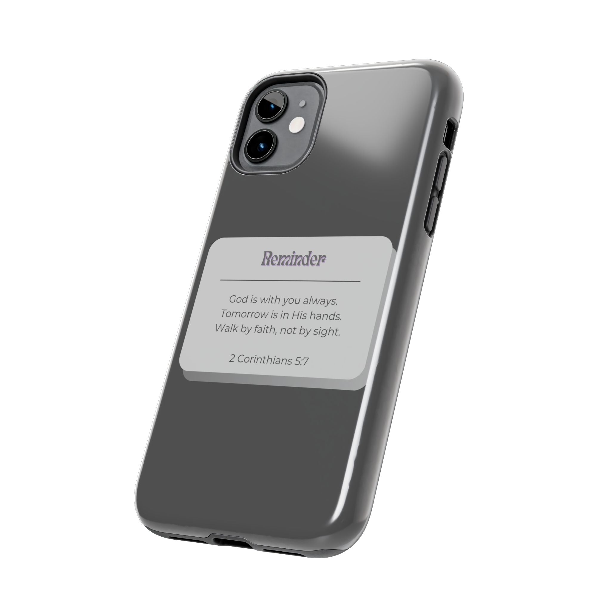 Christian Reminder Tough Phone Case — 2 Corinthians 5:7 Inspirational Bible Verse
