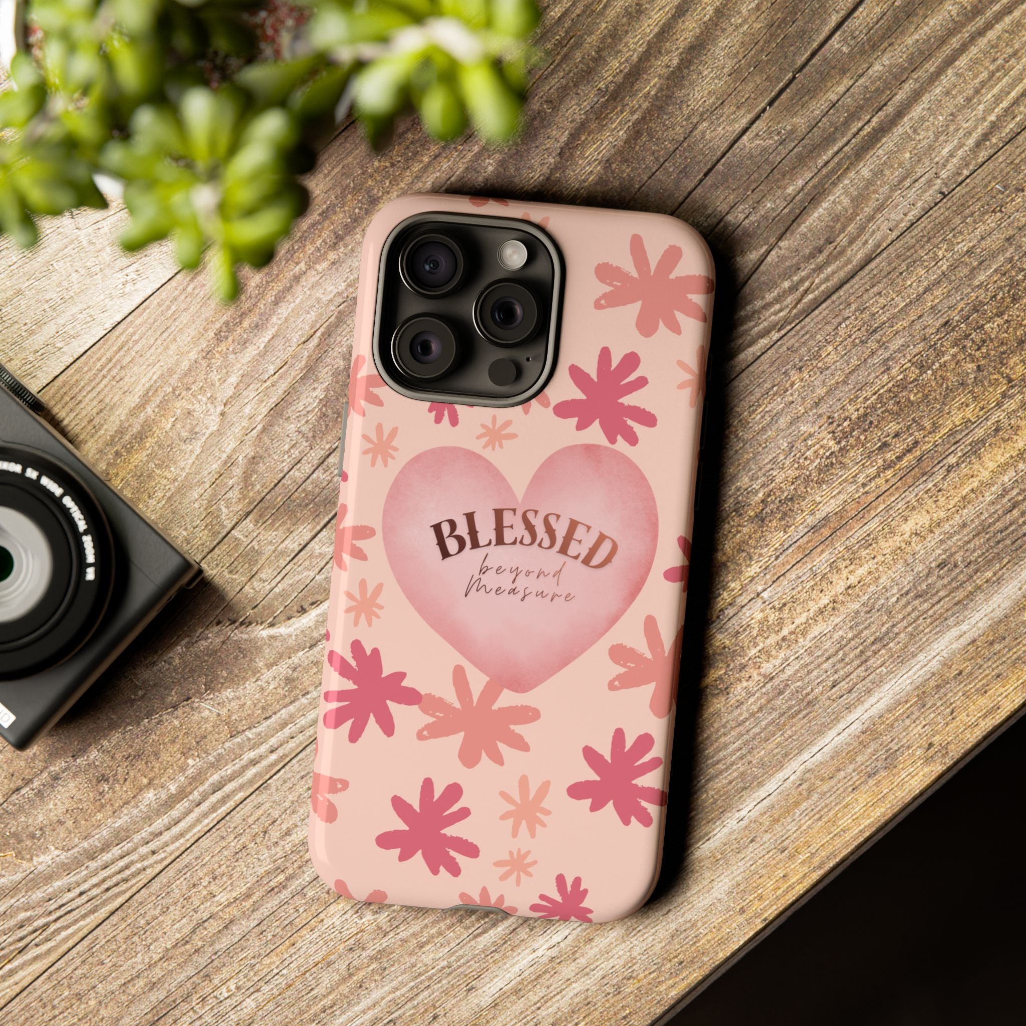 Blessed Heart Floral Phone Case — Pink 'Blessed Beyond Measure' Protective Tough Case
