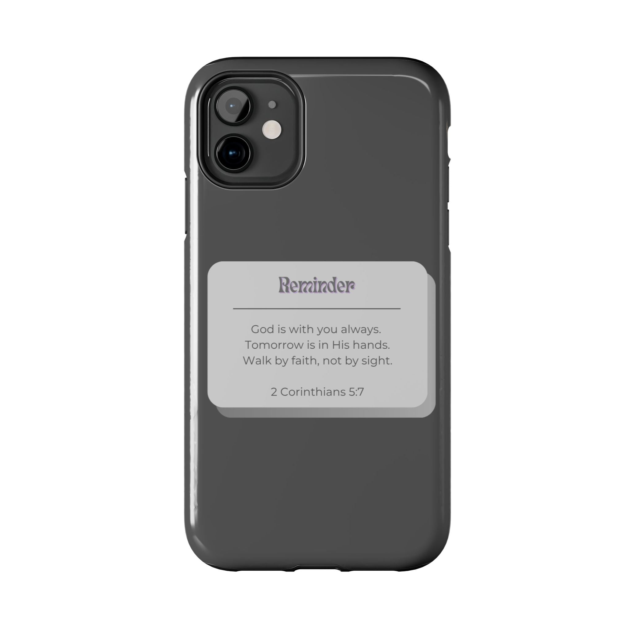 Christian Reminder Tough Phone Case — 2 Corinthians 5:7 Inspirational Bible Verse