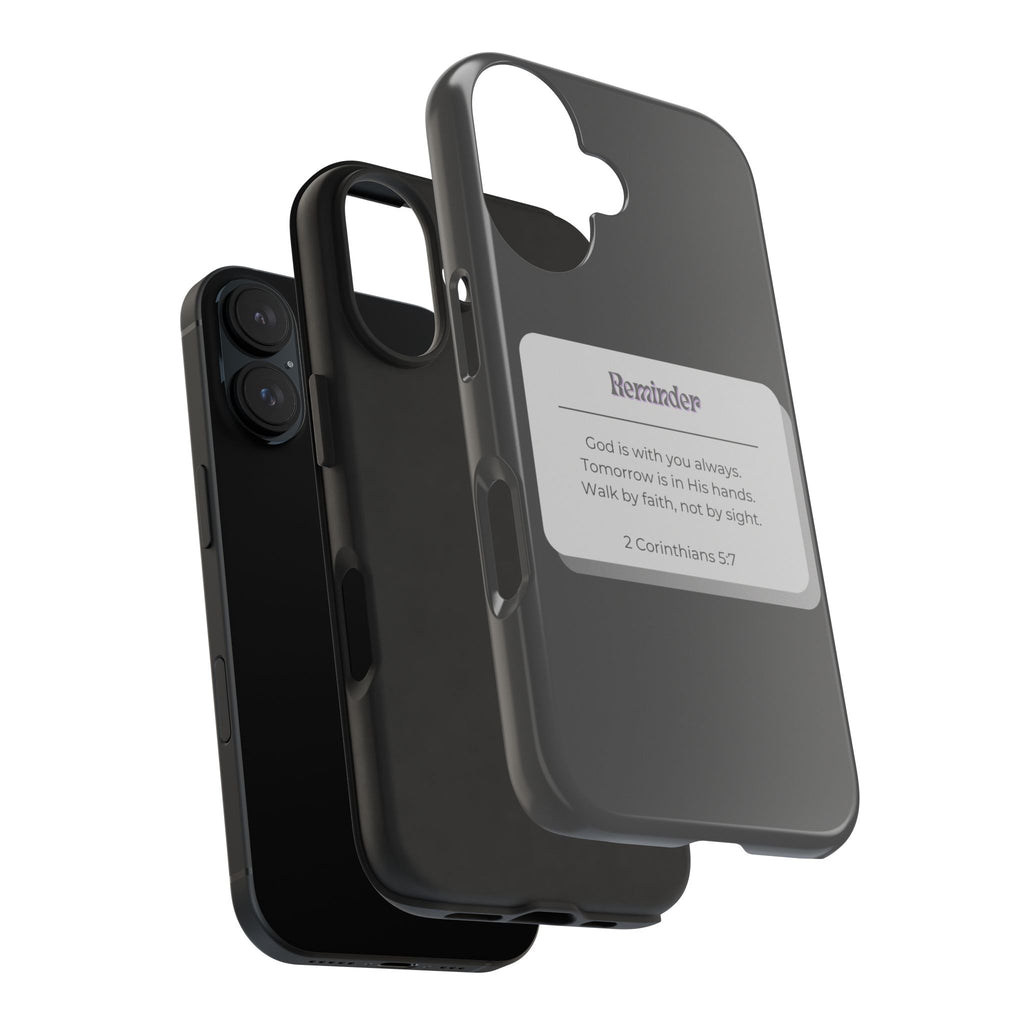 Christian Reminder Tough Phone Case — 2 Corinthians 5:7 Inspirational Bible Verse
