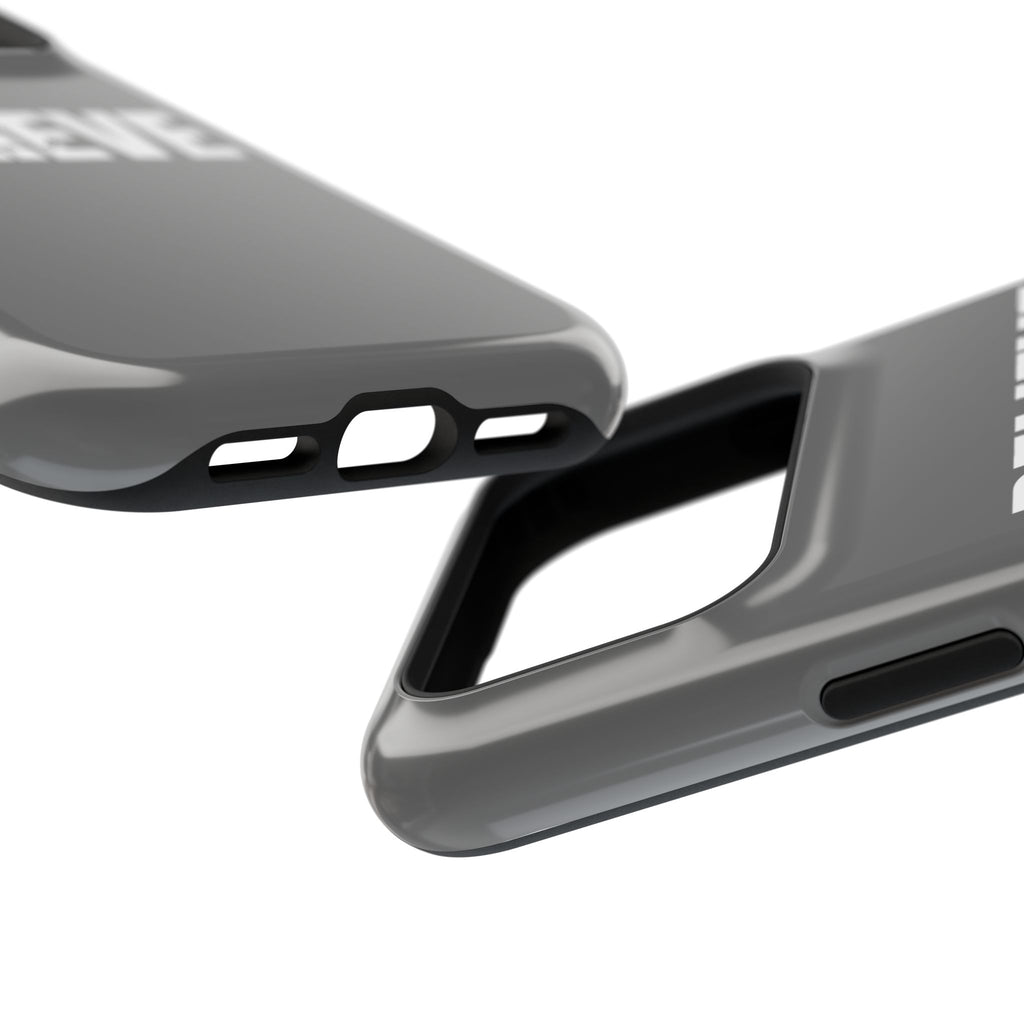 Phone Case — GREY "BELIEVE" Impact-Resistant Protective Cover