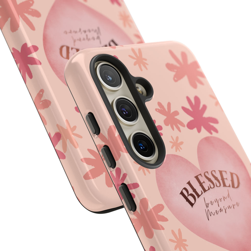 Blessed Heart Floral Phone Case — Pink 'Blessed Beyond Measure' Protective Tough Case