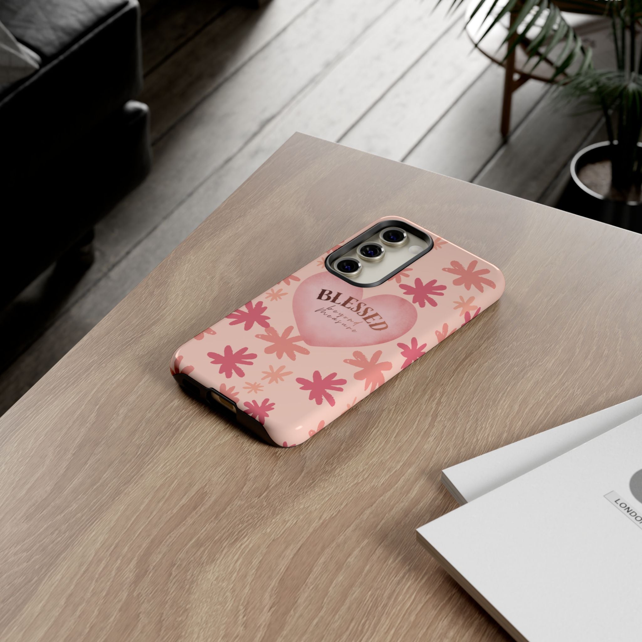Blessed Heart Floral Phone Case — Pink 'Blessed Beyond Measure' Protective Tough Case