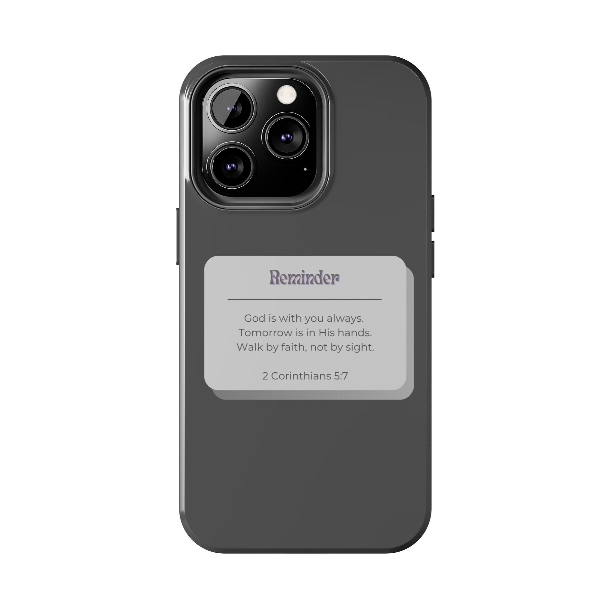 Christian Reminder Tough Phone Case — 2 Corinthians 5:7 Inspirational Bible Verse