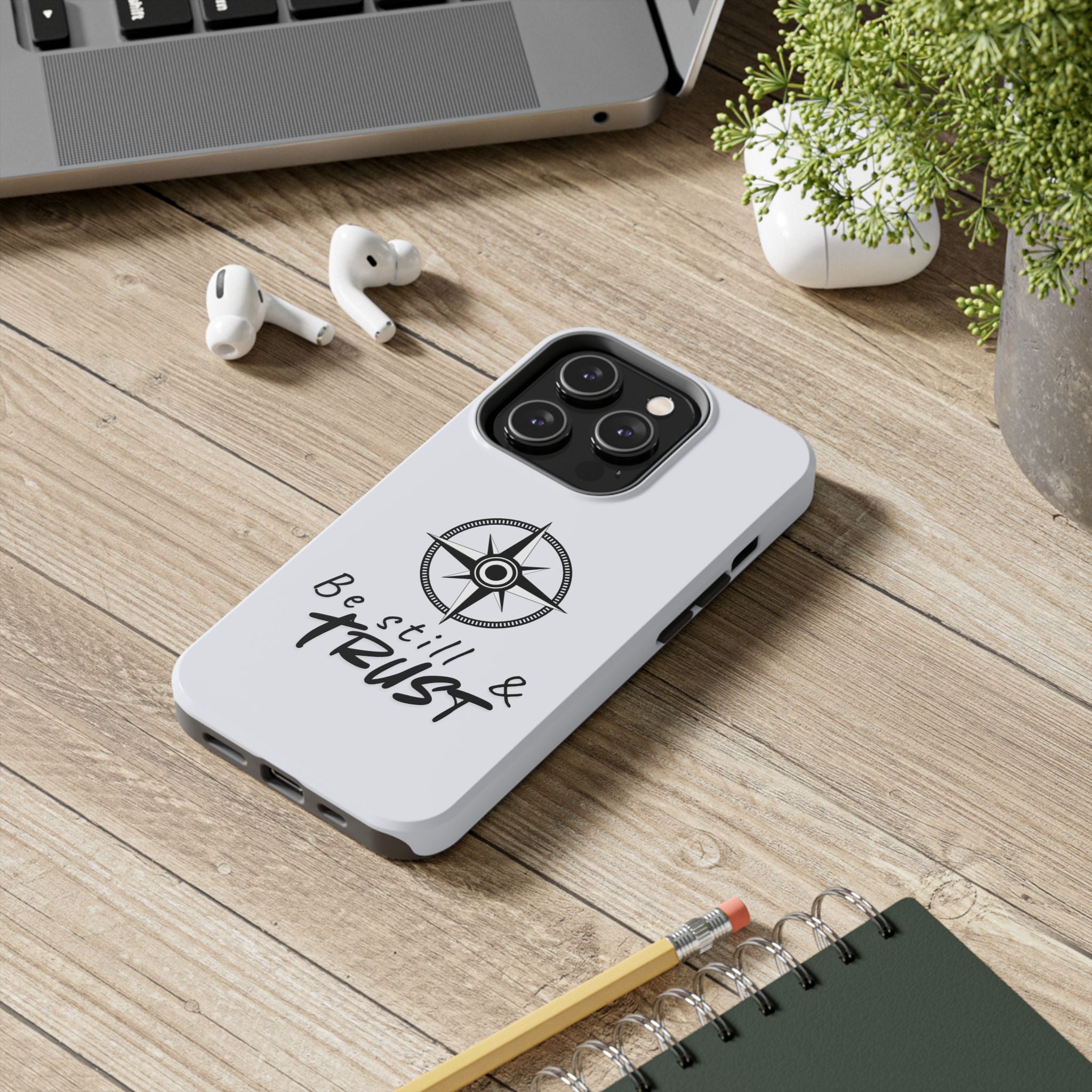 Be Still & Trust Compass Phone Case — Christian Inspirational Tough Phone Case