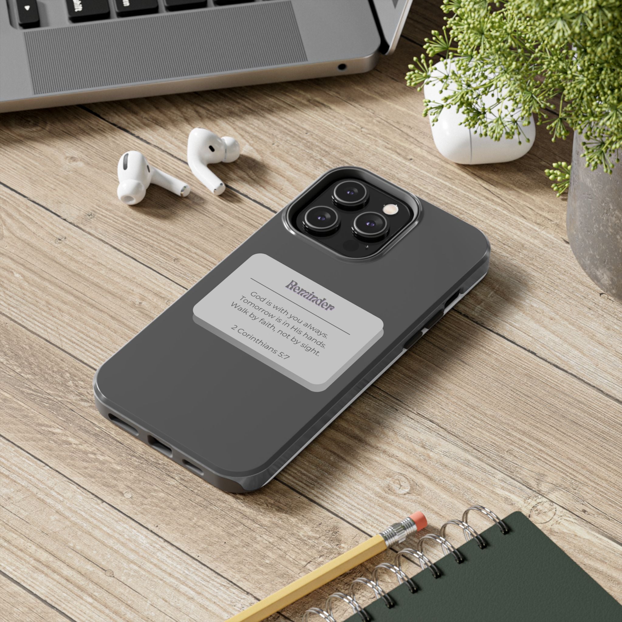 Christian Reminder Tough Phone Case — 2 Corinthians 5:7 Inspirational Bible Verse