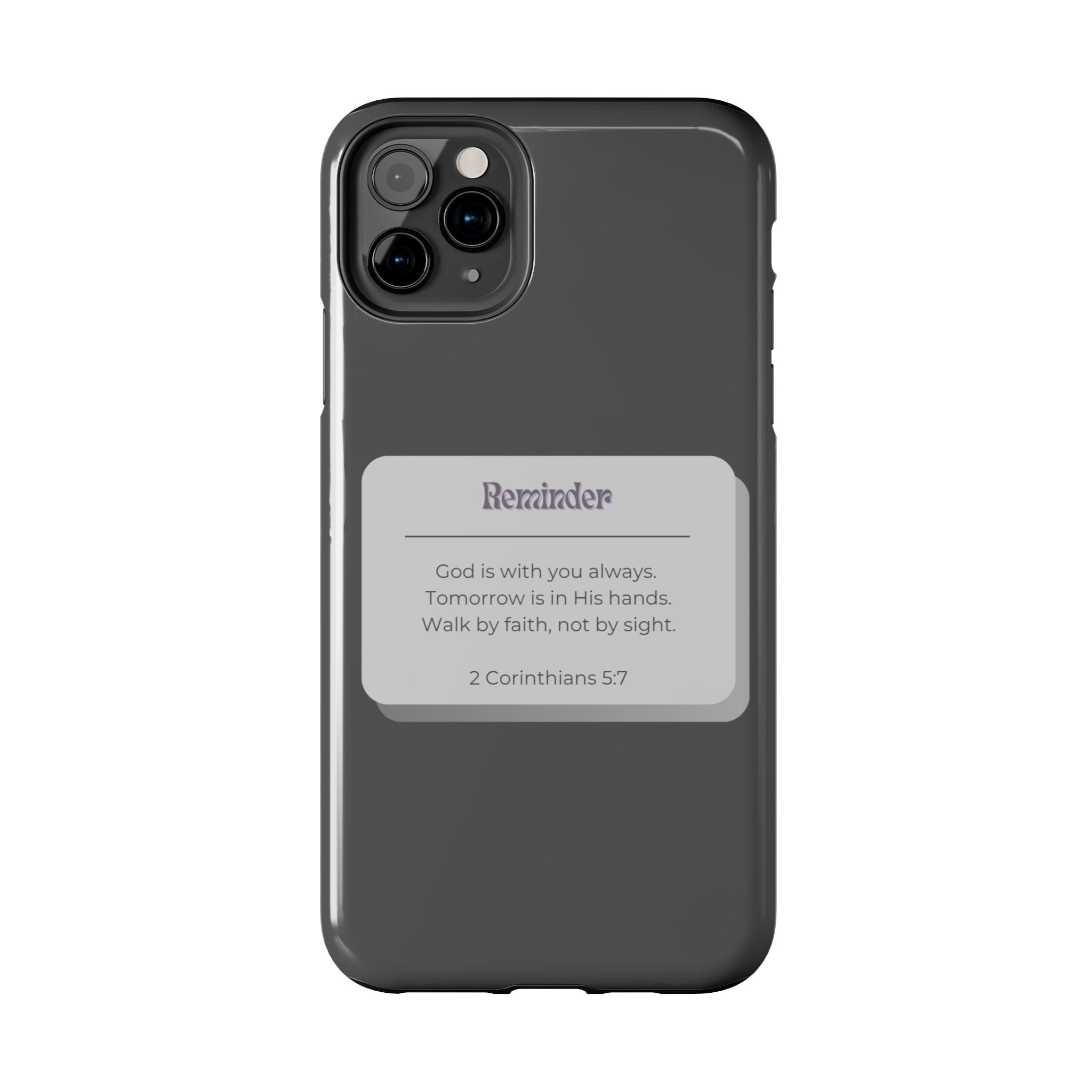 Christian Reminder Tough Phone Case — 2 Corinthians 5:7 Inspirational Bible Verse
