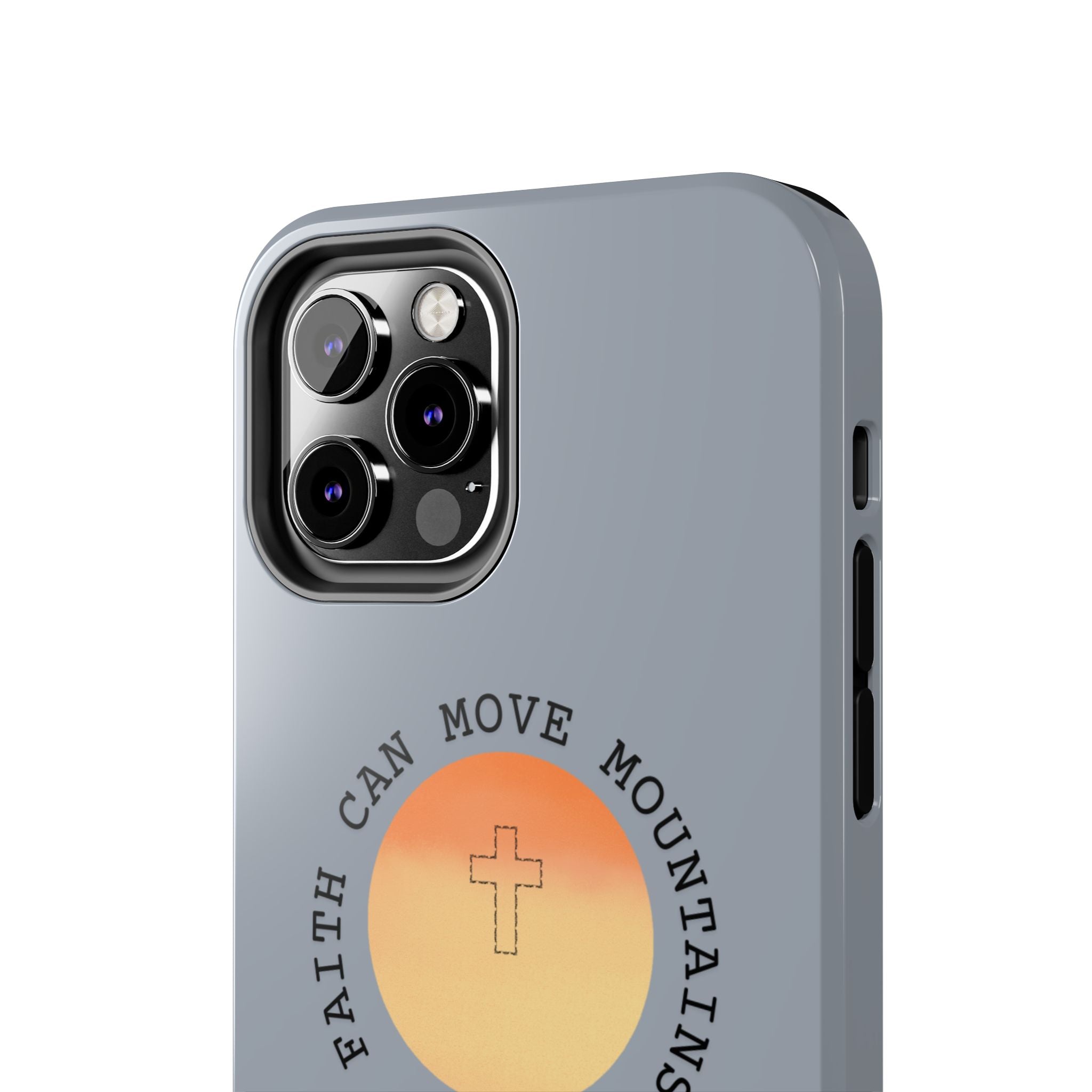 Faith Can Move Mountains Phone Case — Matthew 17:20 Christian Protective Cover