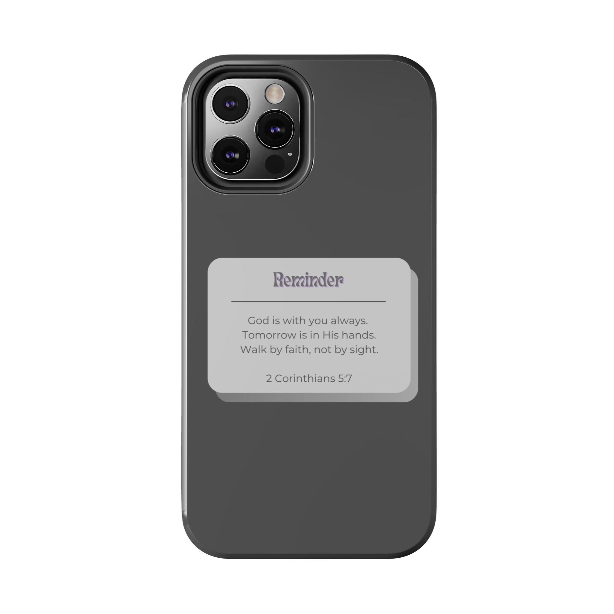 Christian Reminder Tough Phone Case — 2 Corinthians 5:7 Inspirational Bible Verse