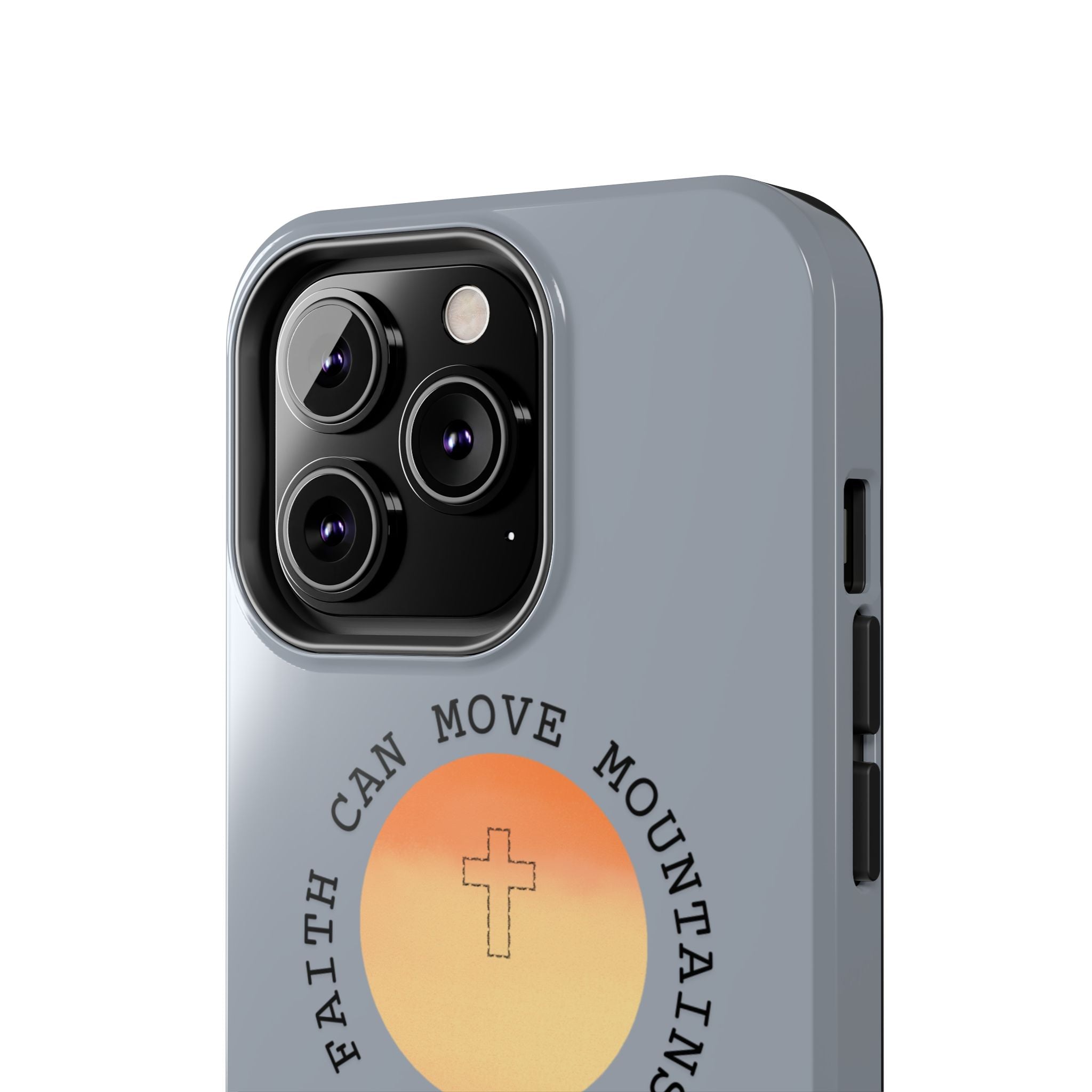 Faith Can Move Mountains Phone Case — Matthew 17:20 Christian Protective Cover