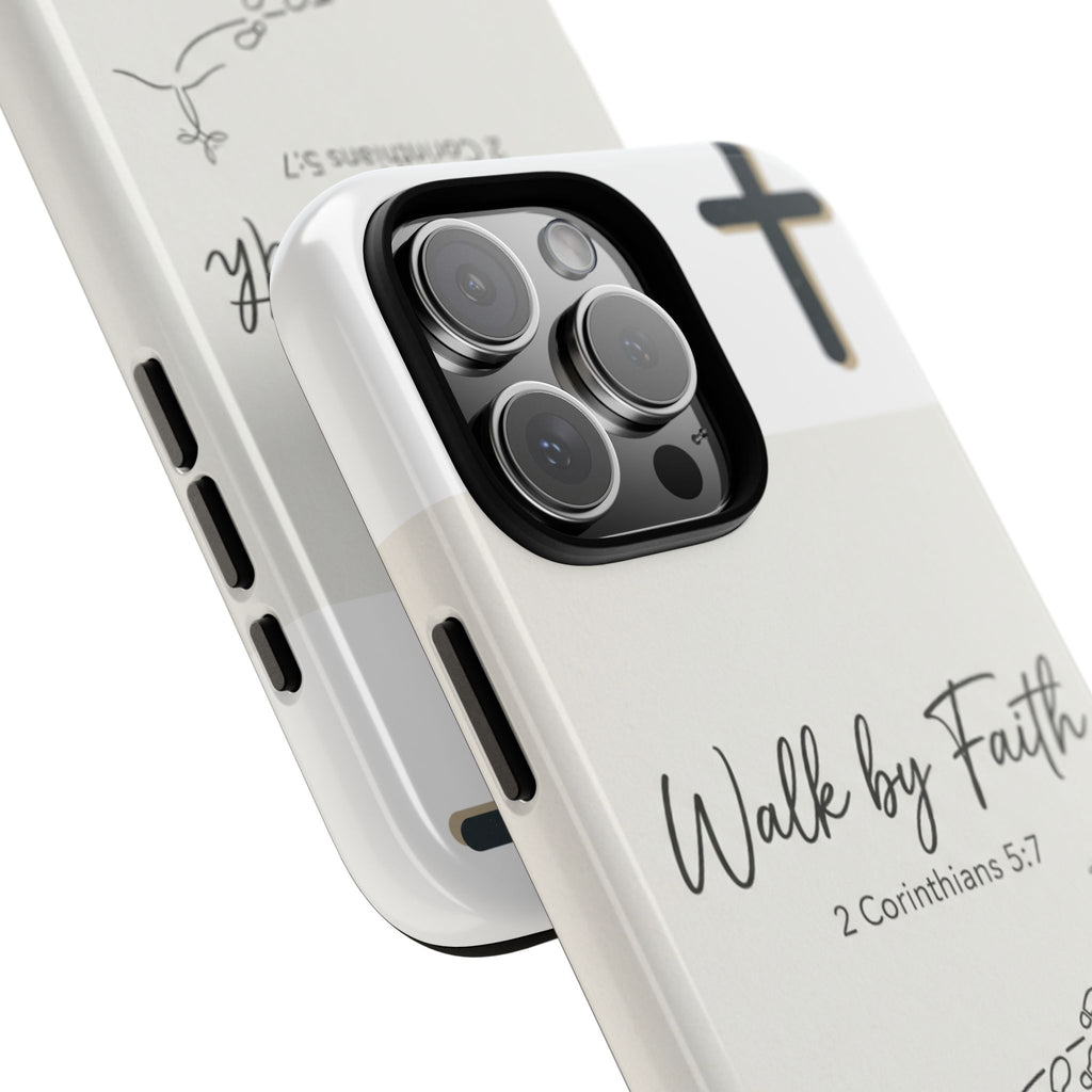Christian Phone Case — "Walk by Faith" 2 Corinthians 5:7 Protective Tough Case