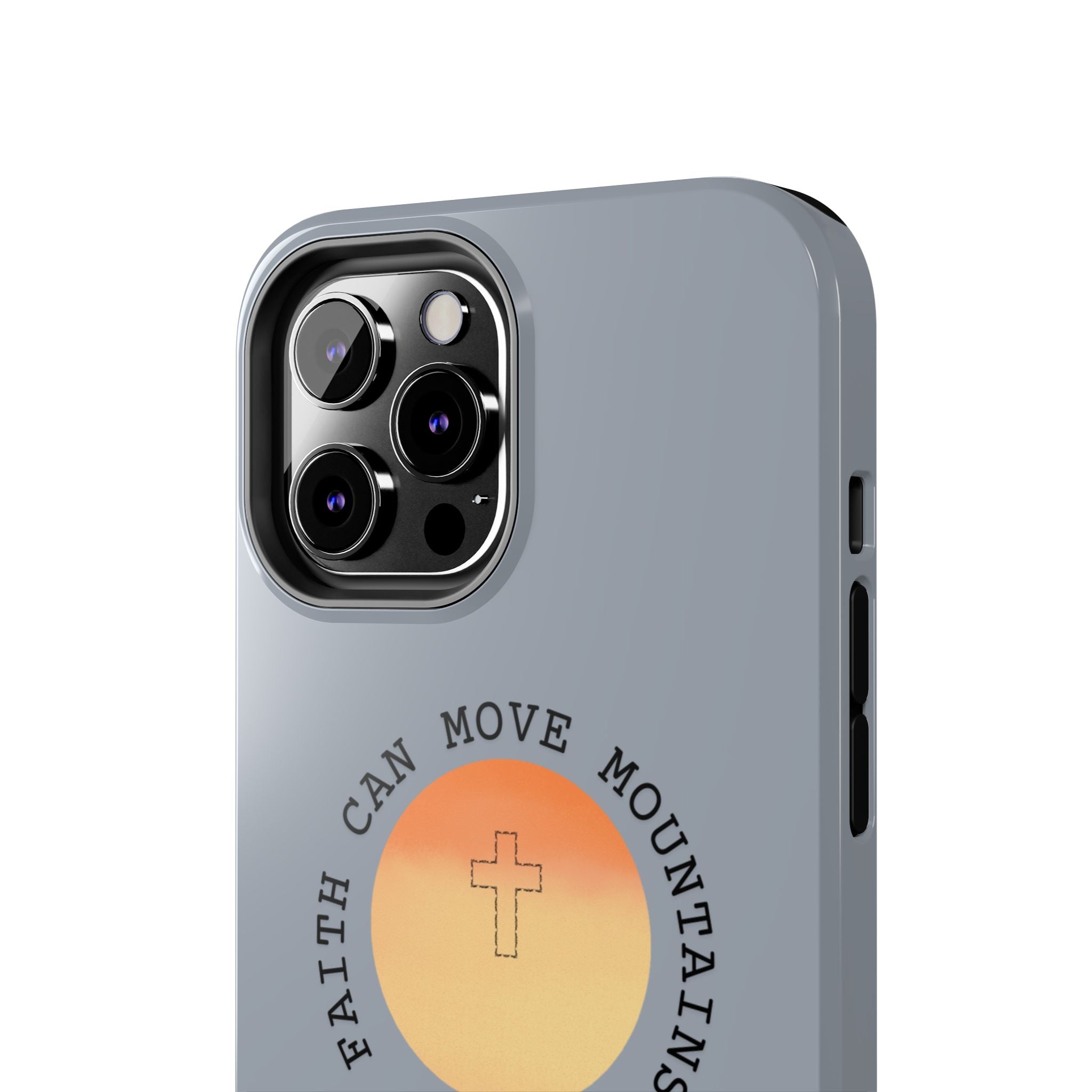 Faith Can Move Mountains Phone Case — Matthew 17:20 Christian Protective Cover